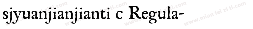 sjyuanjianjianti c Regula字体转换
